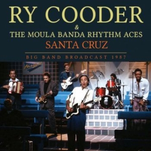 Cooder Ry - Santa Cruz (Live Broadcast 1987) in the group CD / Pop-Rock at Bengans Skivbutik AB (3624437)