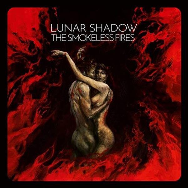 Lunar Shadow - Smokeless Fires The in the group CD / Hårdrock/ Heavy metal at Bengans Skivbutik AB (3625194)