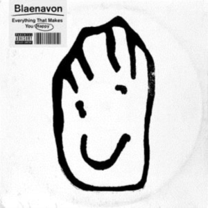 Blaenavon - Everything That Makes Me Happy in the group OTHER / Övrigt / at Bengans Skivbutik AB (3625328)