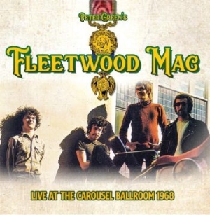 Fleetwood Mac - Live At The Carousel 1968 (Fm) in the group Minishops / Fleetwood Mac at Bengans Skivbutik AB (3625331)