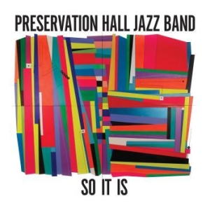 Preservation Hall Jazz Band - So It Is (Re-Issue) in the group CD / Jazz/Blues at Bengans Skivbutik AB (3625839)