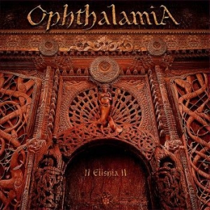 Ophthalamia - Ii Elishia Ii (3 Lp) in the group VINYL / Upcoming releases / Hardrock/ Heavy metal at Bengans Skivbutik AB (3629319)