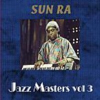 Sun Ra - Jazz Masters Vol.3 in the group CD / Jazz at Bengans Skivbutik AB (3629609)