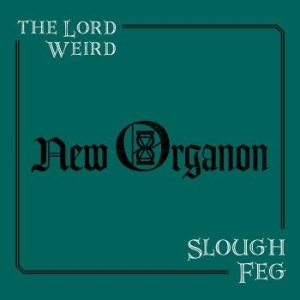 Lord Weird Slough Feg The - New Organon in the group CD / New releases / Hardrock/ Heavy metal at Bengans Skivbutik AB (3632116)