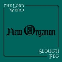 Lord Weird Slough Feg The - New Organon in the group CD / Hårdrock at Bengans Skivbutik AB (3632116)