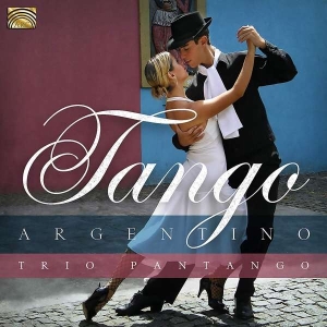 Trio Pantango - Tango Argentino in the group CD / Elektroniskt,World Music at Bengans Skivbutik AB (3633494)
