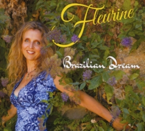 Fleurine - Brazilian Dream in the group OTHER / Övrigt /  at Bengans Skivbutik AB (3634206)