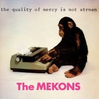 Mekons - Quality Of Mercy Is Not Strnen in the group VINYL / Pop-Rock at Bengans Skivbutik AB (3634439)