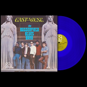 Butterfield Blues Band - East-West (Blue Vinyl) in the group OUR PICKS / Classic labels / Sundazed / Sundazed Vinyl at Bengans Skivbutik AB (3635103)