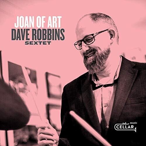 Robbins Dave (Sextet) - Joan Of Art in the group CD / Jazz/Blues at Bengans Skivbutik AB (3636332)