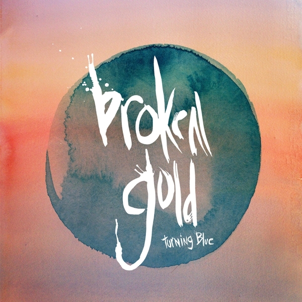 Broken Gold - Turning Blue in the group VINYL / Pop at Bengans Skivbutik AB (3636340)