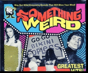 Something Weird - Greatest Hits in the group OUR PICKS / Classic labels / Sundazed / Sundazed CD at Bengans Skivbutik AB (3636445)