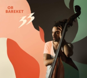Bareket Or - 33 in the group CD / Jazz at Bengans Skivbutik AB (3637115)