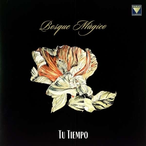 Bosque Mágico - Tu Tiempo (Lp) in the group VINYL / Elektroniskt,World Music at Bengans Skivbutik AB (3637127)