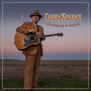 Larry Sparks - New Moon Over My Shoulder in the group CD / New releases / Country at Bengans Skivbutik AB (3637401)