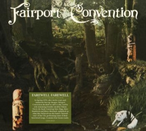 Fairport Convention - Farewell Farewell - 40Th Ann.Editio in the group CD / Pop at Bengans Skivbutik AB (3639885)