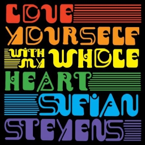 Sufjan Stevens - Love Yourself / With My Whole Heart in the group VINYL / Upcoming releases / Pop at Bengans Skivbutik AB (3642159)