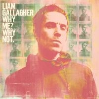 LIAM GALLAGHER - WHY ME? WHY NOT.(CD DELUXE) in the group CD / Rock at Bengans Skivbutik AB (3642181)