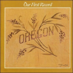 Oregon - Our First Record in the group CD / Jazz at Bengans Skivbutik AB (3642516)