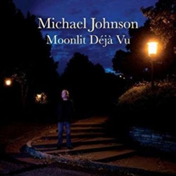 Johnson Michael - Moonlit Deja Vu in the group CD / Bestsellers at Bengans Skivbutik AB (3642631)