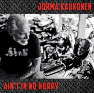 Kaukonen Jorma - Ain't In No Hurry in the group OTHER / Övrigt / at Bengans Skivbutik AB (3642643)