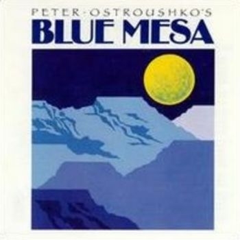 Ostroushko Peter - Blue Mesa in the group CD / Bestsellers at Bengans Skivbutik AB (3642656)