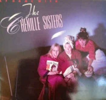 Chenille Sisters - At Home With The Chenille Sisters in the group VINYL / Bestsellers at Bengans Skivbutik AB (3642715)