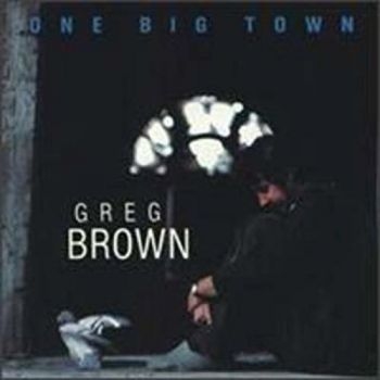 Brown Greg - One Big Town in the group VINYL / Pop at Bengans Skivbutik AB (3642716)