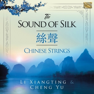 Li Xiangting Cheng Yu - The Sound Of Silk in the group CD / Elektroniskt,World Music at Bengans Skivbutik AB (3642901)