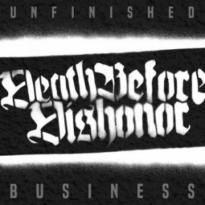 Death Before Dishonor - Unfinished Business in the group VINYL / Upcoming releases / Rock at Bengans Skivbutik AB (3643005)