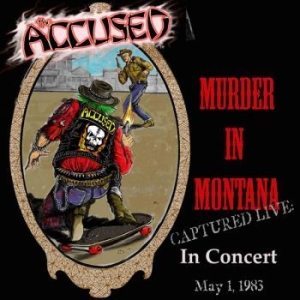 Accused The - Murder In Montana in the group VINYL / New releases / Rock at Bengans Skivbutik AB (3643006)
