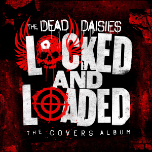 Dead Daisies - Locked And Loaded (+Cd) in the group VINYL / Upcoming releases / Rock at Bengans Skivbutik AB (3643021)