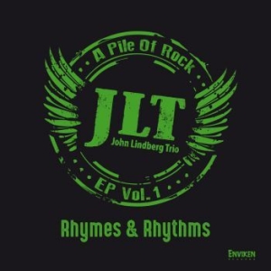 John Lindberg Trio - Rhymes & Rhythms - A Pile Of Rock - in the group Minishops / John Lindberg Trio at Bengans Skivbutik AB (3644118)