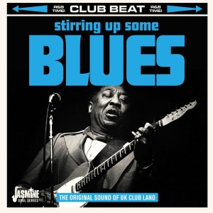 Various - Stirring Up Some Blues - The Original Sound Of Uk Club Land in the group CD / Blues,Jazz at Bengans Skivbutik AB (3644158)