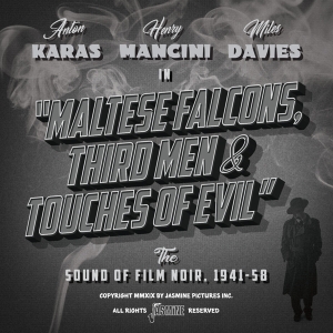 V/A - Maltese Falcons, Third Men And Touches Of Evil The Sound Of Film Noir, 1941-58 in the group CD / Film-Musikal,Pop-Rock at Bengans Skivbutik AB (3644160)