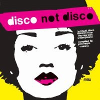 Various Artists - Disco Not Disco in the group CD / Dans/Techno at Bengans Skivbutik AB (3644198)