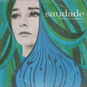 Thievery Corporation - Saudade in the group CD / Dance-Techno at Bengans Skivbutik AB (3644223)