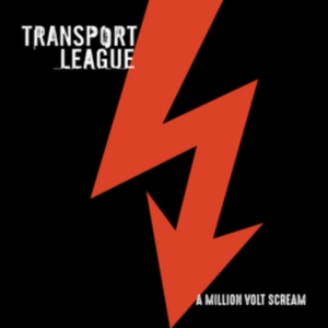 Transport League - A Million Volt Scream in the group Minishops / Transport League at Bengans Skivbutik AB (3644925)