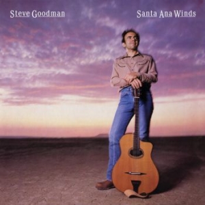 Goodman Steve - Santa Ana Winds in the group CD / Worldmusic/ Folkmusik at Bengans Skivbutik AB (3645044)