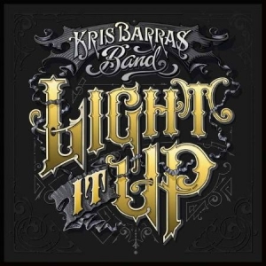 Barras Kris (Band) - Light It Up in the group CD / Rock at Bengans Skivbutik AB (3645660)