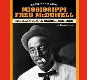 Mississippi Fred Mcdowell - Shake 'em On Down in the group CD / Blues,Country,Jazz at Bengans Skivbutik AB (3647625)