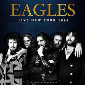 Eagles - Best Of Live New York 1994 in the group VINYL / Pop-Rock at Bengans Skivbutik AB (3648530)