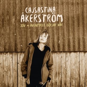 Åkerström Cajsastina - Xxv - Äventyret Börjar Här... in the group OUR PICKS / 2019s Favorites On Vinyl at Bengans Skivbutik AB (3650495)