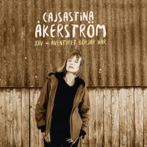 CajsaStina Åkerström - XXV - Äventyret Börjar Här... in the group VINYL / Pop-Rock,Svensk Musik at Bengans Skivbutik AB (3650495)