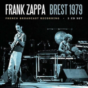Frank Zappa - Brest (2 Cd Broadcast 1979) in the group CD / Pop-Rock at Bengans Skivbutik AB (3650525)