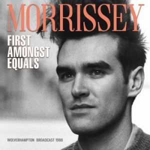 Morrissey - First Amongst Equals (Live Broadcas in the group CD / Pop-Rock at Bengans Skivbutik AB (3650529)