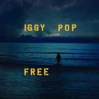 Iggy Pop - Free (Vinyl) in the group OUR PICKS / Startsida Vinylkampanj at Bengans Skivbutik AB (3651137)