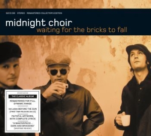 Midnight Choir - Waiting For The Bricks To Fall (Rem in the group CD / Rock at Bengans Skivbutik AB (3651346)