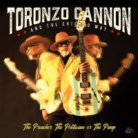 Cannon Toronzo - Preacher The Politician Or The Pimp in the group CD / New releases / Jazz/Blues at Bengans Skivbutik AB (3653873)