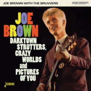 Joe Brown With The Bruvvers - Darktown Strutters, Crazy Worlds And Pictures Of You in the group CD / Pop-Rock at Bengans Skivbutik AB (3653972)